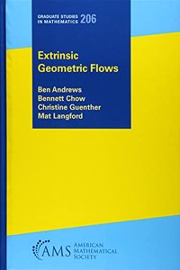 Extrinsic Geometric Flows