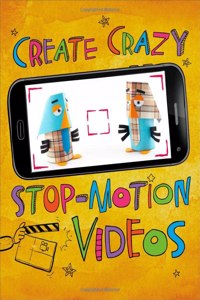 Create Crazy Stop-Motion Videos