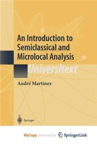 An Introduction to Semiclassical and Microlocal Analysis