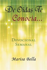 de Oidas Te Conocia...
