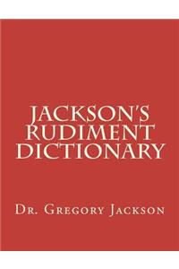 Jackson's Rudiment Dictionary