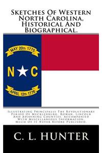 Sketches of Western North Carolina, Historical and Biographical.