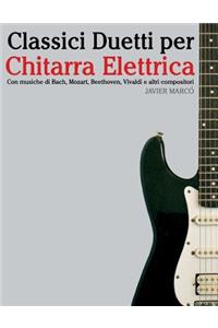Classici Duetti Per Chitarra Elettrica