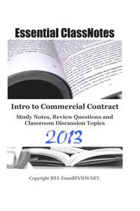 Intro to Commercial Contract Study Notes, Review Questions and Classroom Discussion Topics