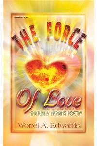 The Force of Love