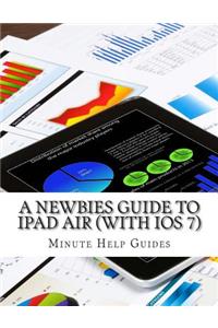 A Newbies Guide to iPad Air (With iOS 7)