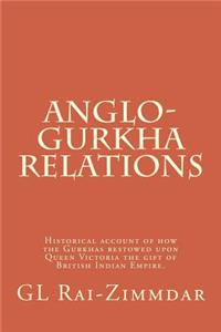 Anglo-Gurkha Relations, Illustrated