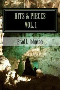 Bits & Pieces Vol 1