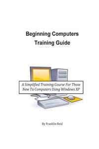 Beginning Computers Training Guide