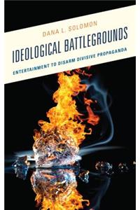 Ideological Battlegrounds
