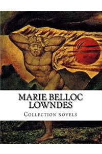 Marie Belloc Lowndes, Collection novels