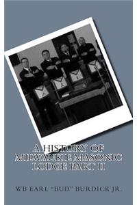 History of Milwaukie Masonic Lodge Part II