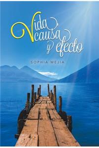 Vida, causa y efecto