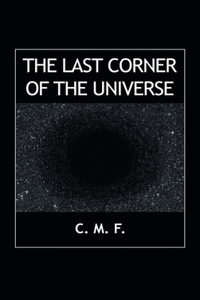 The Last Corner of the Universe