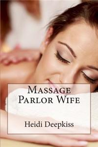 Massage Parlor Wife