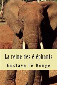 La reine des elephants