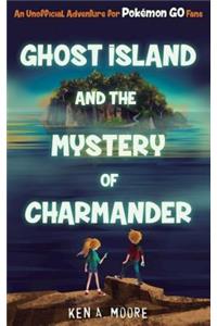 Ghost Island and the Mystery of Charmander