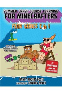 Summer Crash Course Learning for Minecrafters: From Grades K to 1