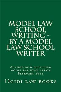 Model law school writing - by a model law school writer