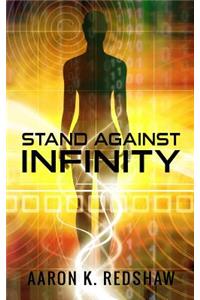 Stand Against Infinity