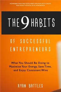9 Habits of Successful Entrepreneurs