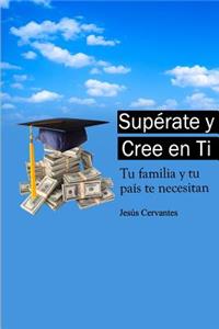 Superate y Cree en Ti