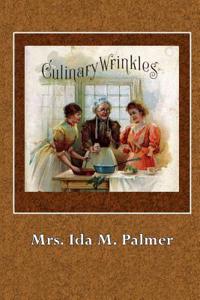 Culinary Wrinkles: Practical Recipes