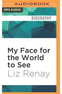 My Face for the World to See