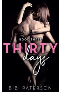 Thirty Days Book Three