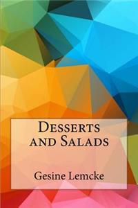 Desserts and Salads