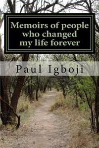 Memoirs of people who changed my life forever