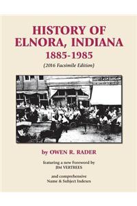 History of Elnora, Indiana, 1885-1985 (Facsimile Edition)