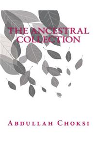 The Ancestral Collection