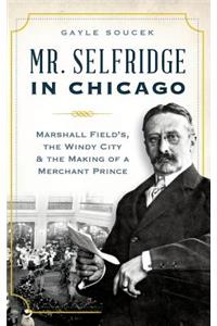 Mr. Selfridge in Chicago