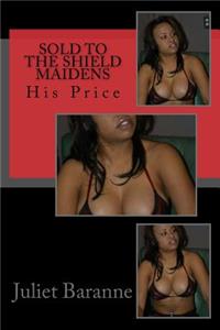 Sold to the Shield Maidens