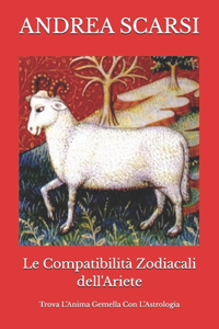 Compatibilità Zodiacali dell'Ariete