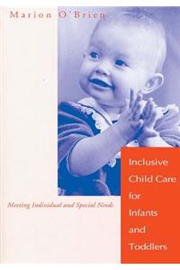 Inclusive Child Care for Infants and Toddlers
