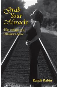 Grab Your Miracle