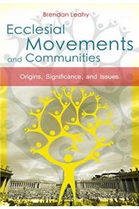 Ecclesial Movements and Communities