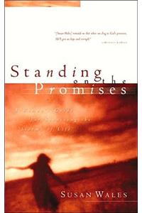 Standing on the Promises: A Woman's Guide for Surviving the Storms of Life