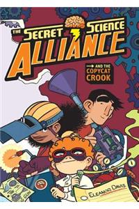 Secret Science Alliance and the Copycat Crook