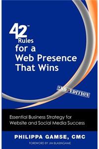 42 Rules for a Web Presence That Wins (2nd Edition)