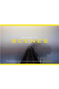 Between the Scenes