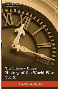 Literary Digest History of the World War, Vol. X (in Ten Volumes, Illustrated)