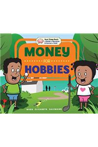 Money for Hobbies