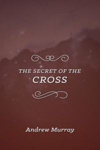 Secret of the Cross