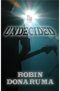 The Undecided