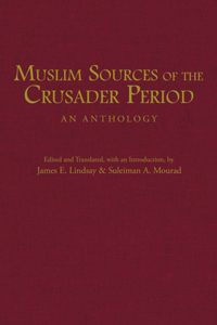 Muslim Sources of the Crusader Period