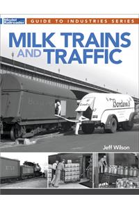 Milk Trains and Traffic