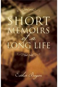 Short Memoirs of a Long Life